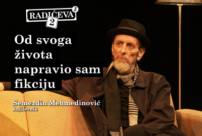 Semezdin Mehmedinović, književnik: Od svoga života napravio sam fikciju